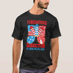 Firework Director I Run You Run Usa Flag 4. Juli T-Shirt