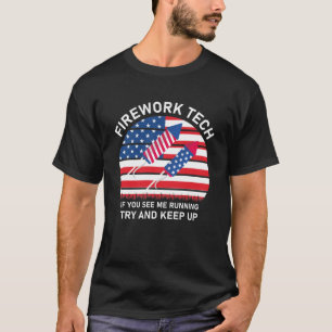 Firework Tech, wenn Sie mich laufen sehen versuche T-Shirt