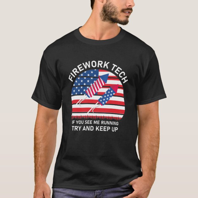 Firework Tech, wenn Sie mich laufen sehen versuche T-Shirt (Vorderseite)