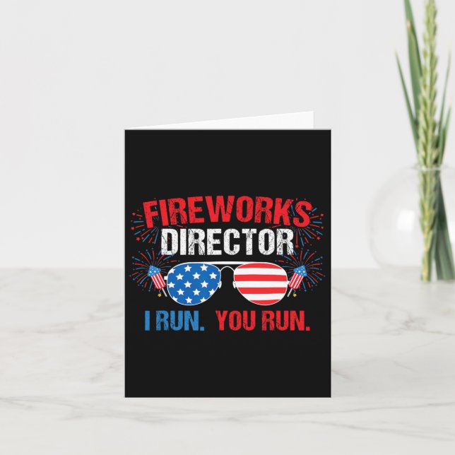 Fireworks Director I Run. Du läufst. Juli Karte (Vorderseite)