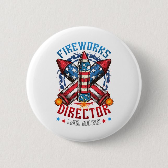 Fireworks Director I Run You Run 4th July Indep Button (Vorderseite)