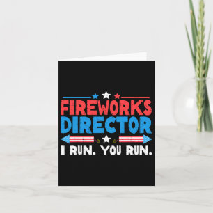 Fireworks Director I Run You Run 4th July Indep Karte