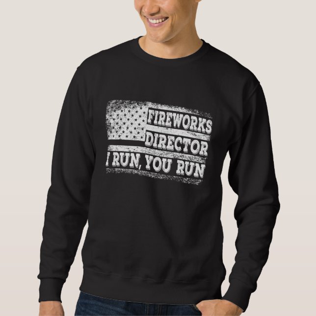 Fireworks Director I Run You Run 4th July Junge Sweatshirt (Vorderseite)