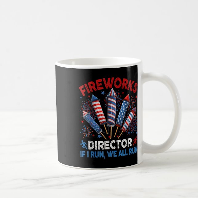 Fireworks Director I Run You Run Funny 4. Juli Kaffeetasse (Rechts)