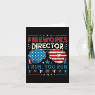 Fireworks Director I Run You Run Funny 4. Juli Karte