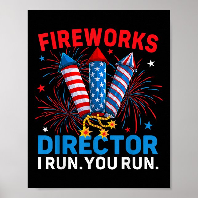 Fireworks Director I Run You Run Funny 4. Juli Poster (Vorne)