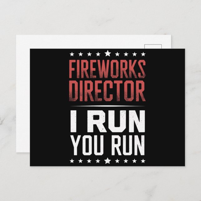 Fireworks Director I Run You Run Funny 4. Juli Postkarte (Vorne/Hinten)