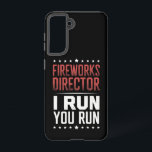 Fireworks Director I Run You Run Funny 4. Juli Samsung Galaxy Hülle<br><div class="desc">Fireworks Director I Run You Run Funny 4. Juli</div>