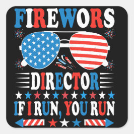 Fireworks Director I Run You Run Funny Stickers