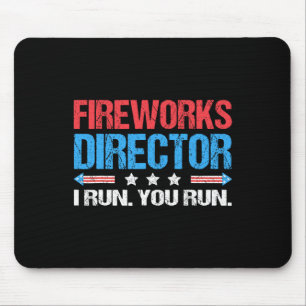 Fireworks Director - Ich leite dich am 4. Ju Mousepad