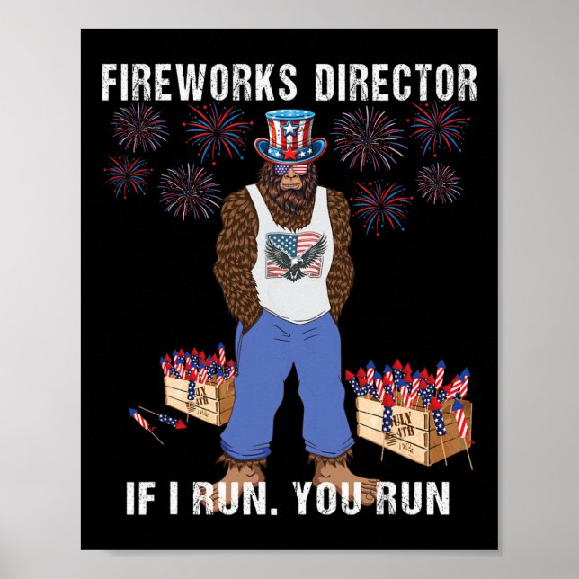 Fireworks Director - Ich leite dich am 4. Ju Poster (Vorne)