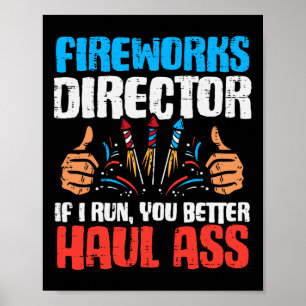 Fireworks Director If I Run Funny 4th Of July Four Poster