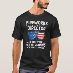 Fireworks Director Sie sehen, wie ich Patriotic PR T-Shirt
