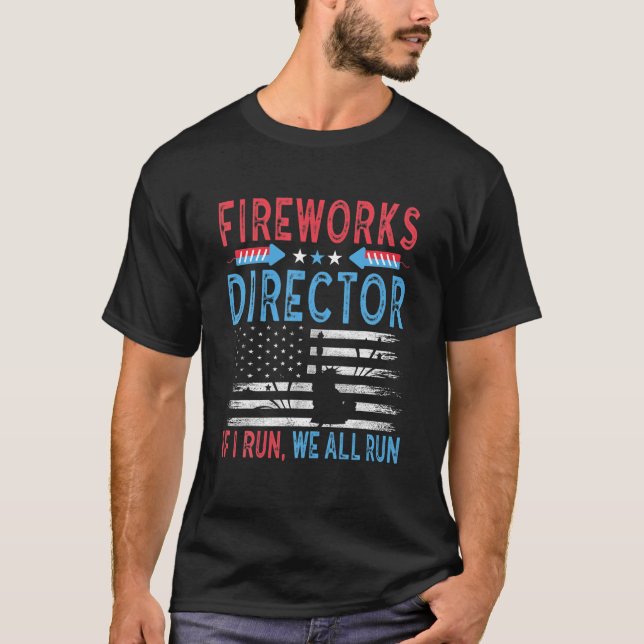 Fireworks Director, wenn ich dich führe Lauf lusti T-Shirt (Vorderseite)
