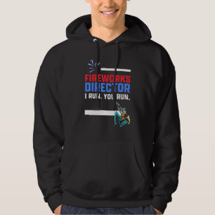 Fireworks Director, wenn ich Redewendungen ausführ Hoodie