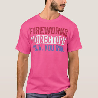 Fireworks DirectorFunny 4. Juli Red White & Bl T-Shirt