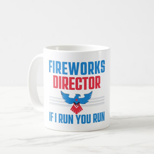 FIREWORKS-DIREKTOR - WENN ICH AUSFÜHRE - 4. JULI KAFFEETASSE (Vorderseite Links)
