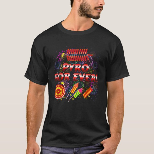 Fireworks PYRO FOREVER Funny Pyrotechniker Silves T-Shirt (Vorderseite)