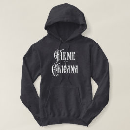 Firme Chicana Hoodie