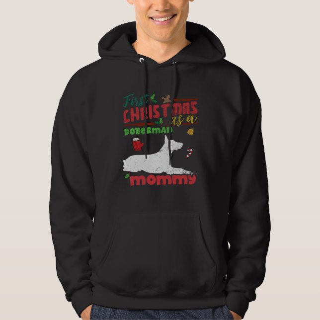 First Christmas as a Doberman dog mommy Hoodie (Vorderseite)