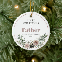 First Christmas as a Father Name Year Keramik Ornament