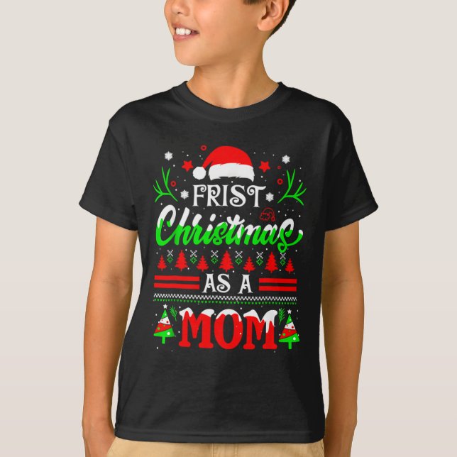 First Christmas As A Mom Funny New Mom Xmas Matchi T-Shirt (Vorderseite)