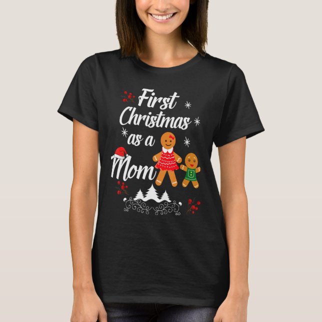 First Christmas As A Mom New Mom Xmas Gift  T-Shirt (Vorderseite)