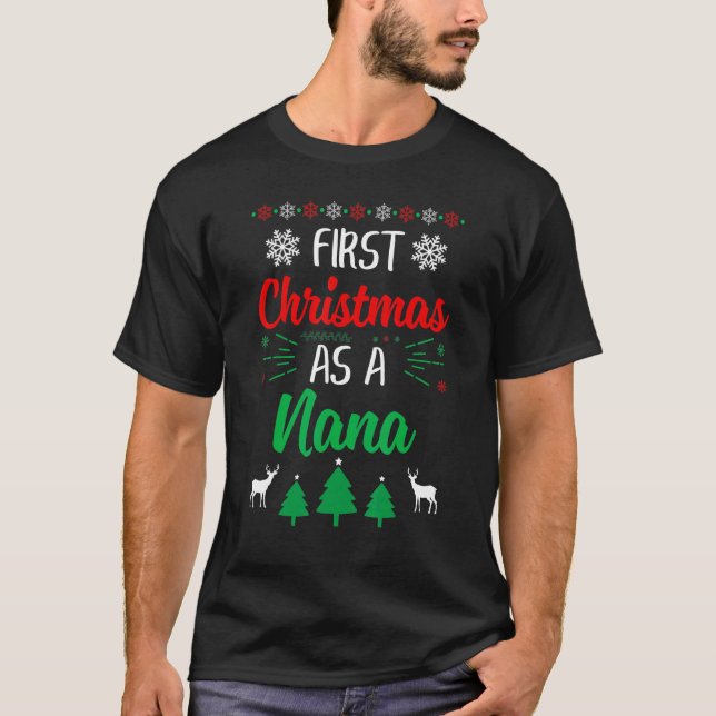 First Christmas As A Nana   Xmas First Time Grandm T-Shirt (Vorderseite)