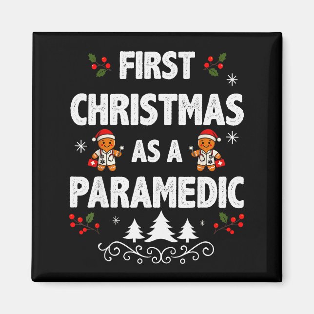First Christmas As A Paramedic Funny Holiday Men W Magnet (Vorne)