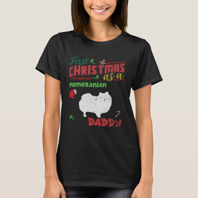 First Christmas as a Pomeranian dog daddy  Pomeran T-Shirt (Vorderseite)
