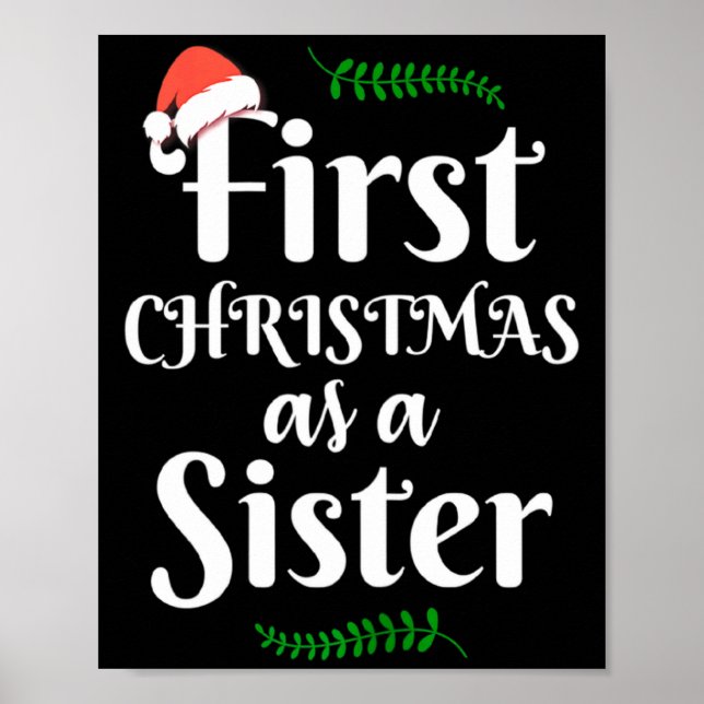 First Christmas As A Sister Funny New Sis Xmas Rev Poster (Vorne)