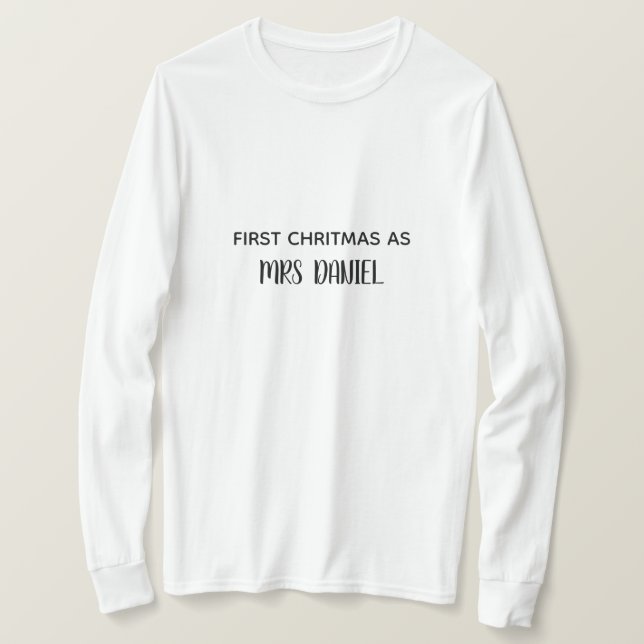 First Christmas as Mrs Custom Name Shirt (Design vorne)