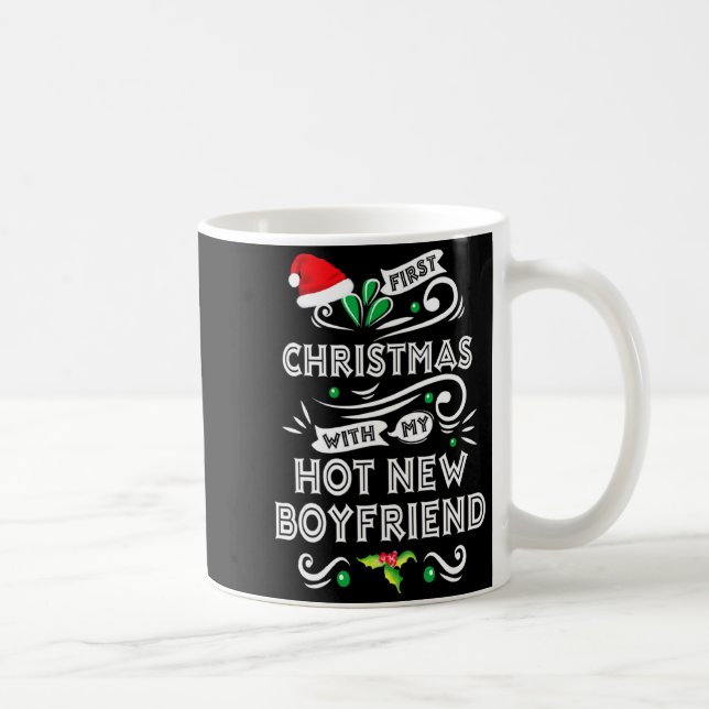 First Christmas With My Hot New Boyfriend Xmas 20  Kaffeetasse (Rechts)