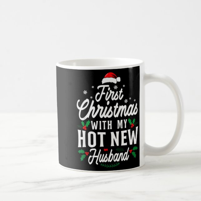 First Christmas With My Hot New Husband Xmas Gift  Kaffeetasse (Rechts)