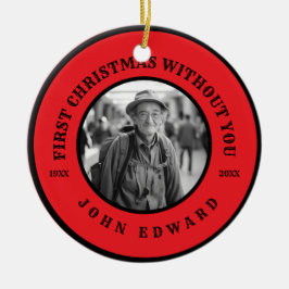 First Christmas Without You Memorial Photo Art Keramik Ornament