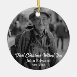 First Christmas Without You Memorial Photo Keramik Ornament
