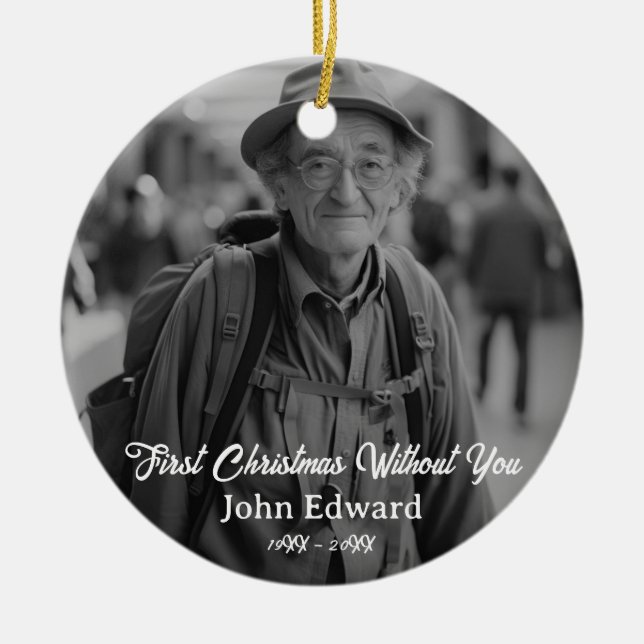 First Christmas Without You Memorial Photo Keramik Ornament (Vorne)