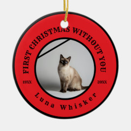 First Christmas Without You Pet Memorial Keramik Ornament