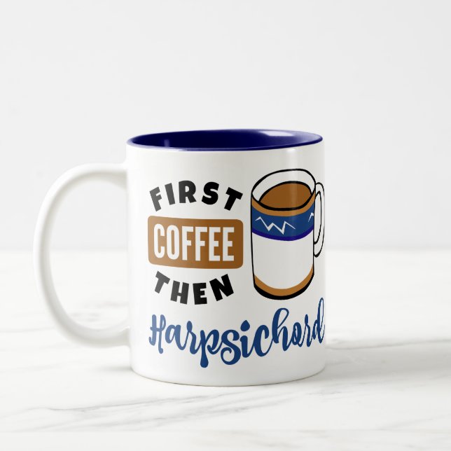 First Coffee Dann Harpsichord Music Lover Zweifarbige Tasse (Links)
