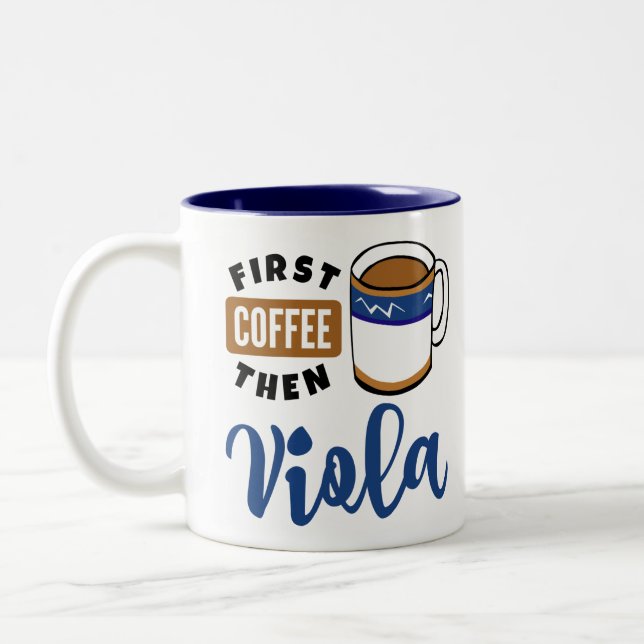 First Coffee Dann Viola Music Lover Zweifarbige Tasse (Links)