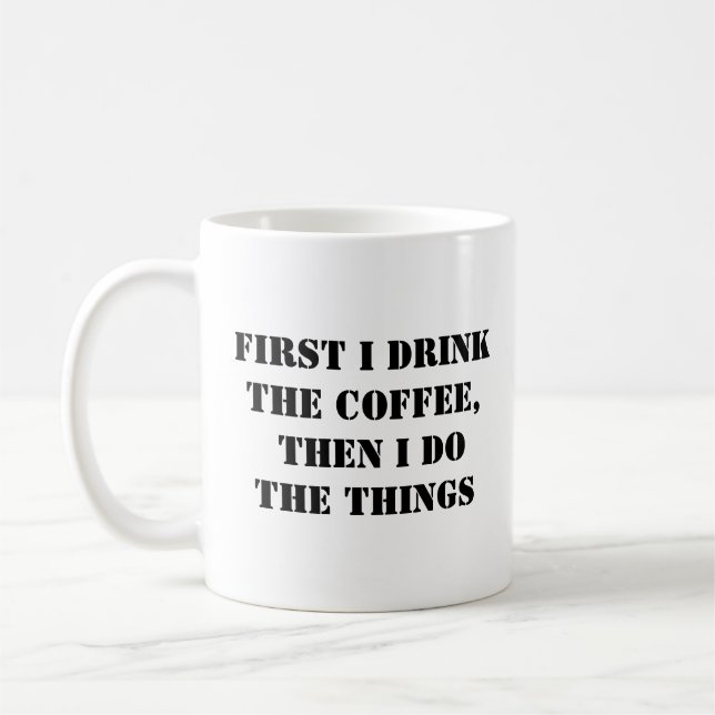 First Coffee Dann Work - Funny Coffee Tasse (Links)