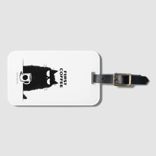 First Coffee Then Meow – Funny Cat Coffee Lover Gepäckanhänger (Vorderseite (Horizontal))