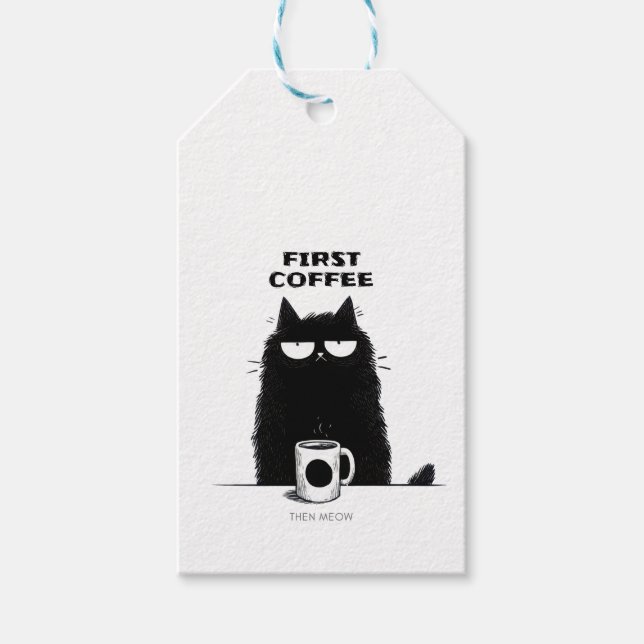 First Coffee Then Meow – Funny Cat Coffee Lover Geschenkanhänger (Vorderseite)