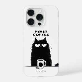 First Coffee Then Meow – Funny Cat Coffee Lover iPhone 15 Pro Hülle