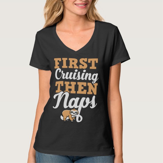 First Cruising Then Naps Cute Napping Sloth T-Shirt (Vorderseite)