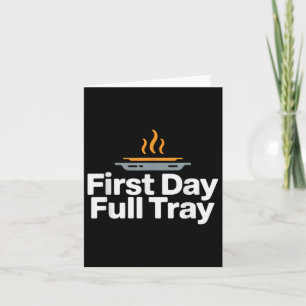 First Day Full Tray Funny School Cafeteria Crew Karte