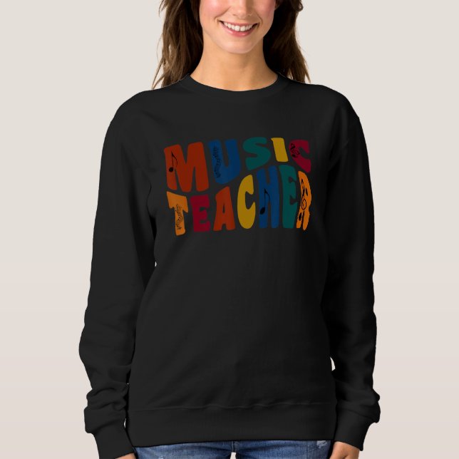 First Day Of Back To School Retro Music Teacher's  Sweatshirt (Vorderseite)