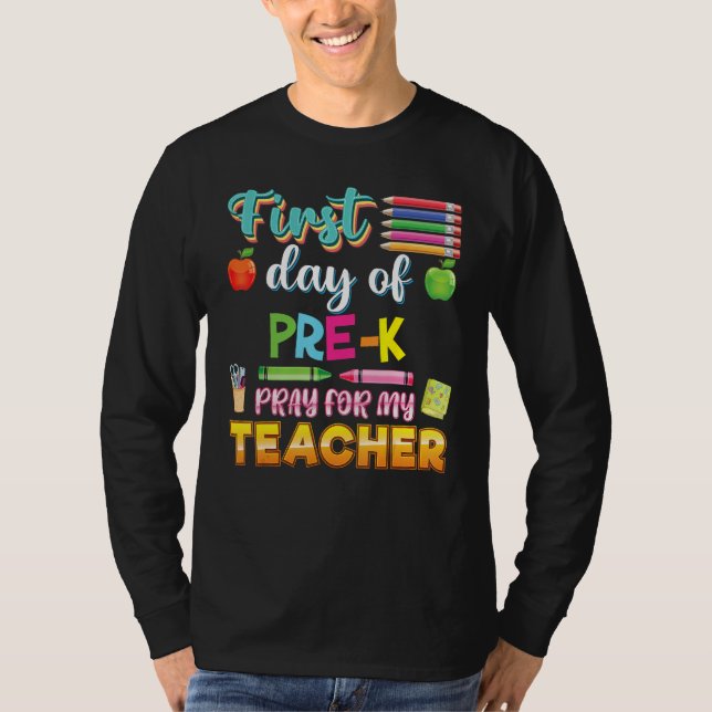 First Day Of Pre K Pray For My Teacher Kid Student T-Shirt (Vorderseite)