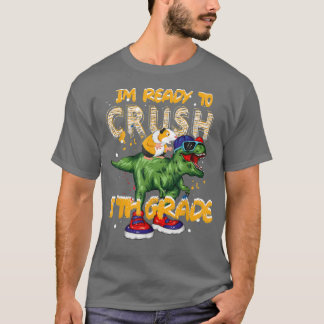 First Day of School im Ready To Crush 5TH Grad Di T-Shirt