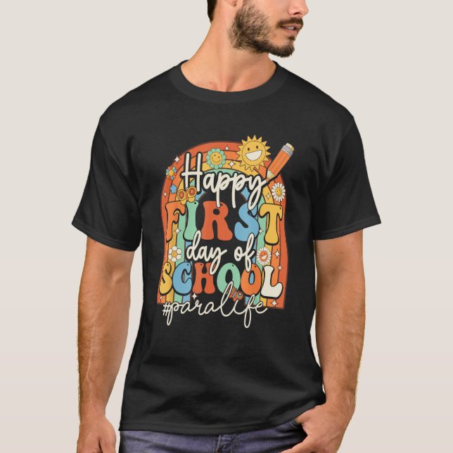 First Day Of School Para Life Teacher Groovy Back  T-Shirt (Vorderseite)